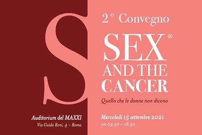 2° CONVEGNO “SEX AND THE CANCER – QUELLO CHE LE DONNE NON DICONO”